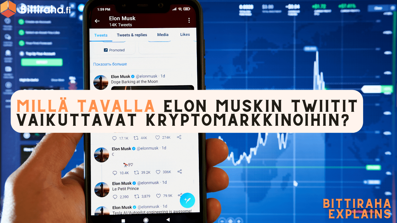 Millä tavalla Elon Muskin twiitit vaikuttavat kryptomarkkinoihin?